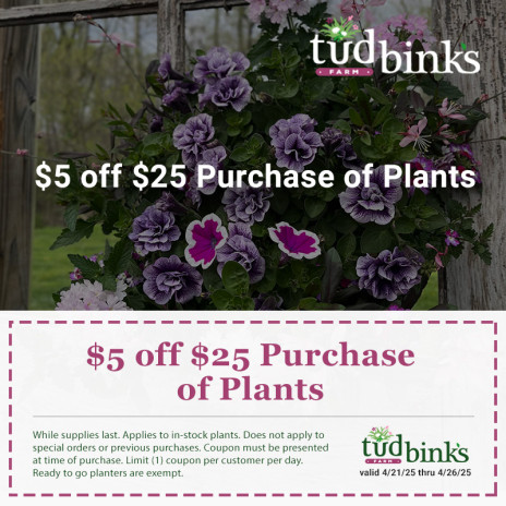 Coupon for $5 off $25 purchase of plants. Sale runs April 21st to 26th, 2025.
